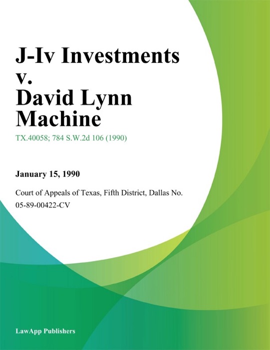 J-Iv Investments v. David Lynn Machine