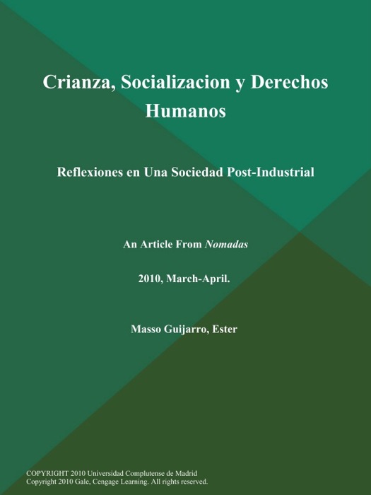 Crianza, Socializacion y Derechos Humanos: Reflexiones en Una Sociedad Post-Industrial