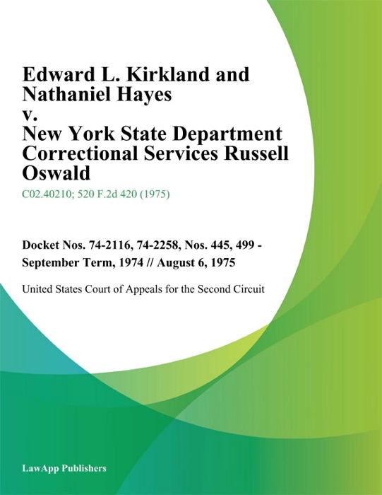Edward L. Kirkland and Nathaniel Hayes v. New York State Department Correctional Services Russell Oswald