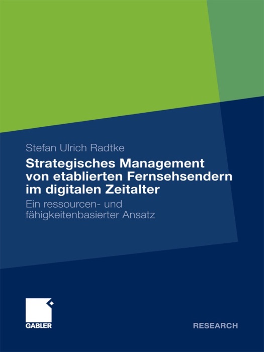 Strategisches Management von etablierten Fernsehsendern im digitalen Zeitalter