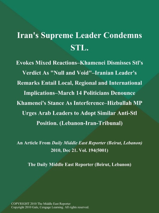 Iran's Supreme Leader Condemns STL; Evokes Mixed Reactions--Khamenei Dismisses Stl's Verdict As 