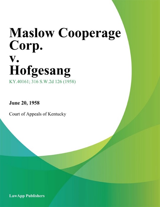 Maslow Cooperage Corp. v. Hofgesang