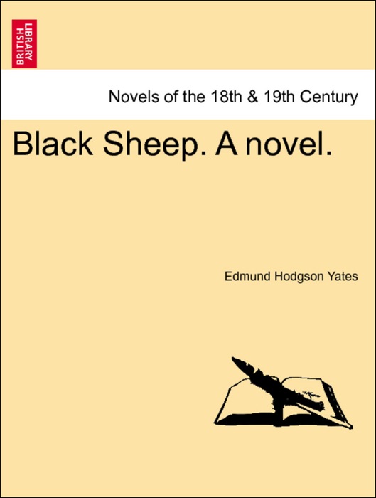Black Sheep. A novel. Vol. III