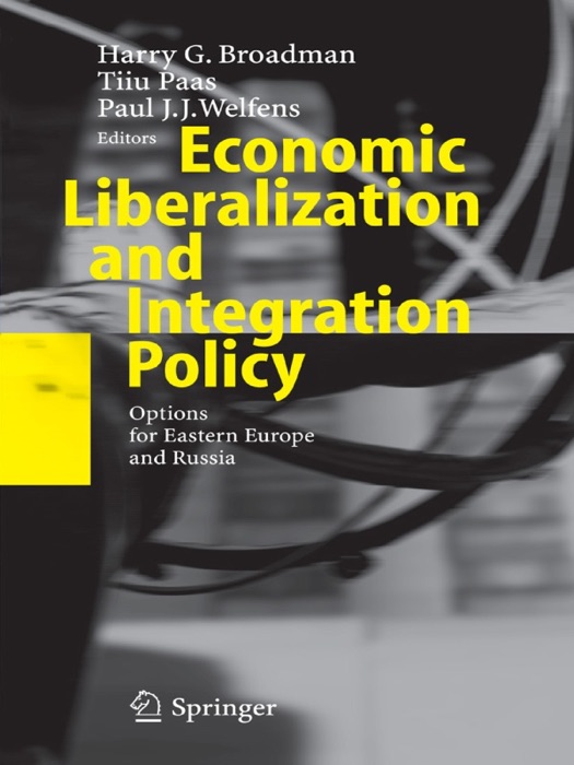 Economic Liberalization and Integration Policy