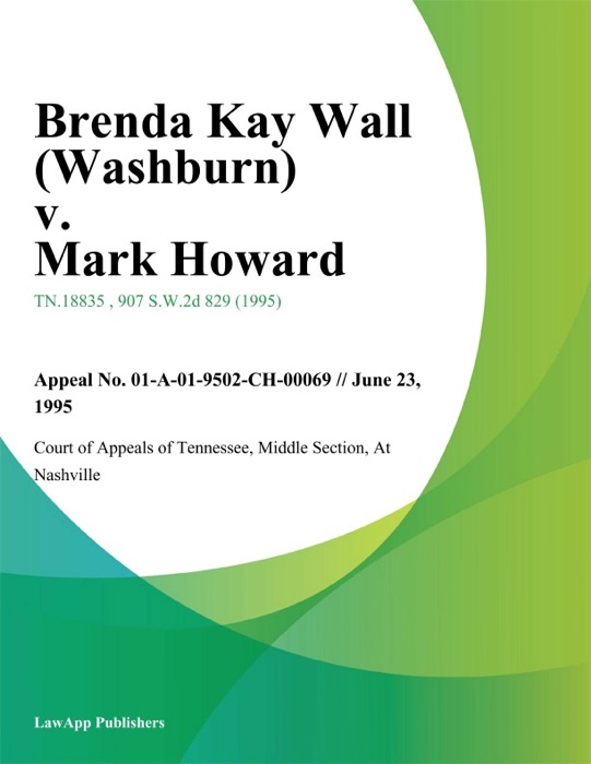 Brenda Kay Wall (Washburn) v. Mark Howard