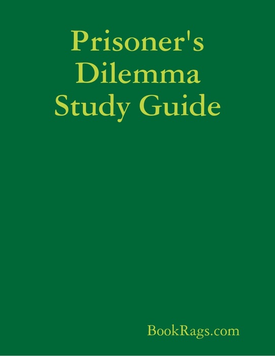 Prisoner's Dilemma Study Guide