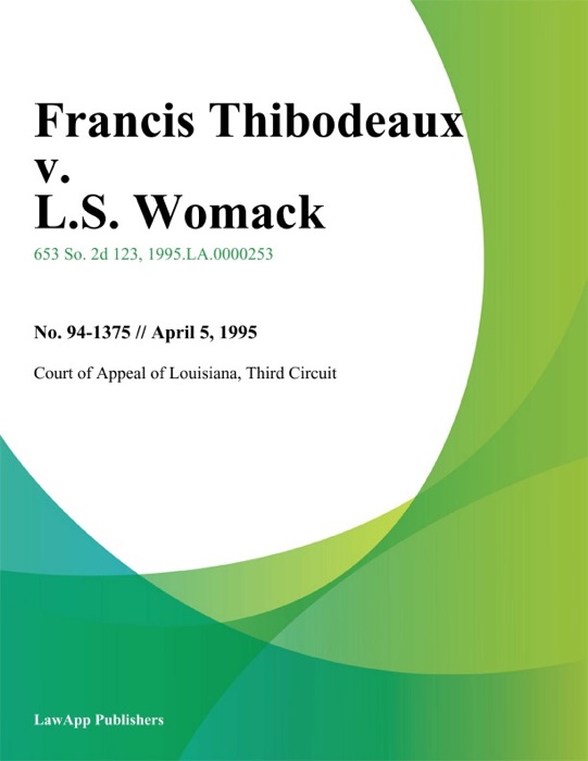 Francis Thibodeaux v. L.S. Womack