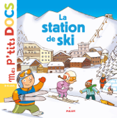 La station de ski - Stéphanie Ledu & Didier Balicevic