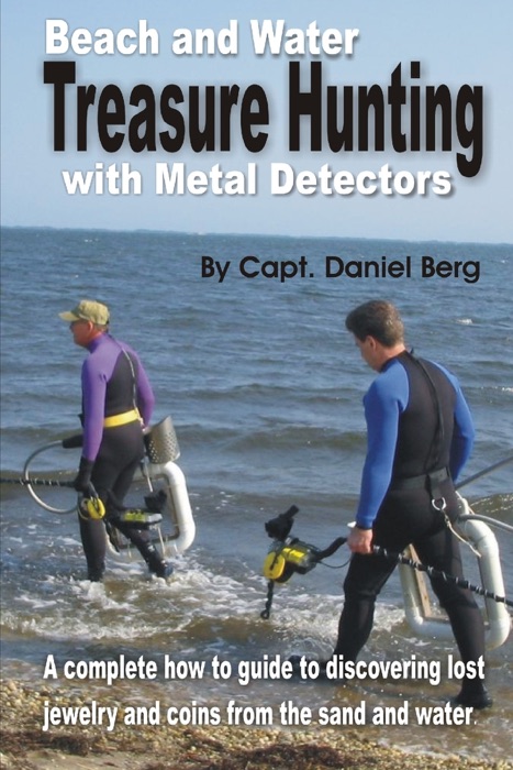 Beach and Water Treasure Hunting With Metal Detectors
