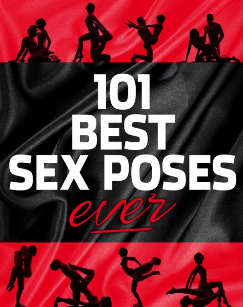 The 101 Best Sex Positions Ever by Annie S. on Apple Books