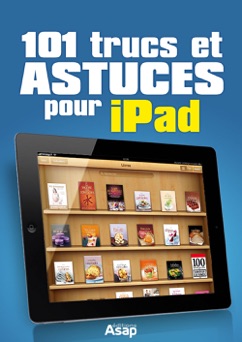 101 trucs et astuces pour iPad - Céline Willefrand