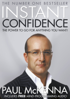 Paul McKenna - Instant Confidence (Enhanced Edition) artwork