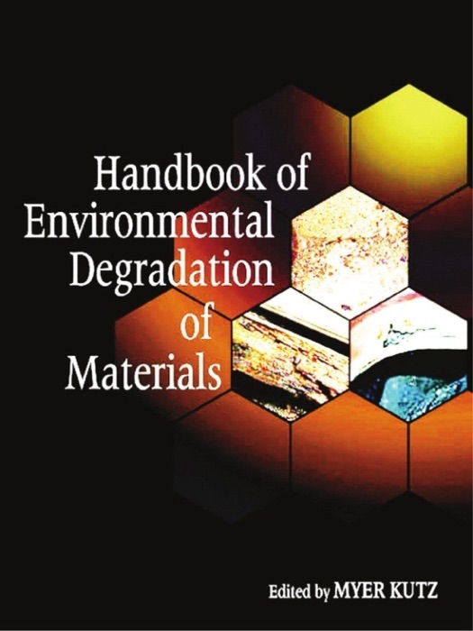 Handbook of Environmental Degradation of Materials (Enhanced Edition)