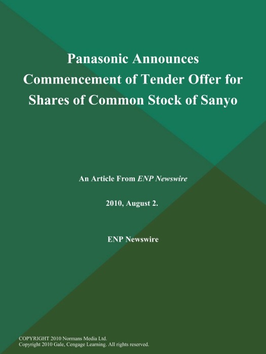 Panasonic Announces Commencement of Tender Offer for Shares of Common Stock of Sanyo