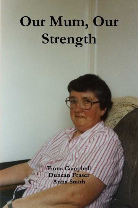 Our Mum, Our Strength