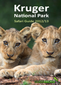 Kruger National Park Safari Guide 2012/2013 - Ann Toon & Steve Toon