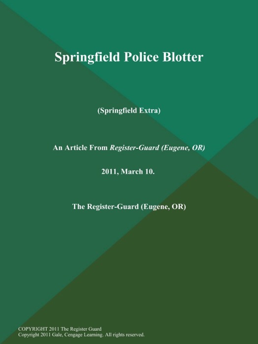 Springfield Police Blotter (Springfield Extra)