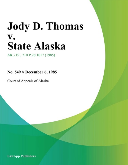 Jody D. Thomas v. State Alaska