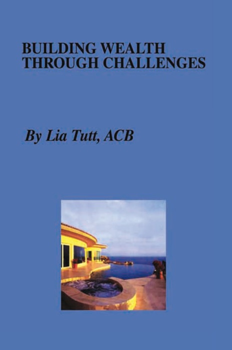 Building Wealth Through Challenges