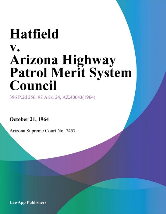 Hatfield v. Arizona Highway Patrol Merit System Council