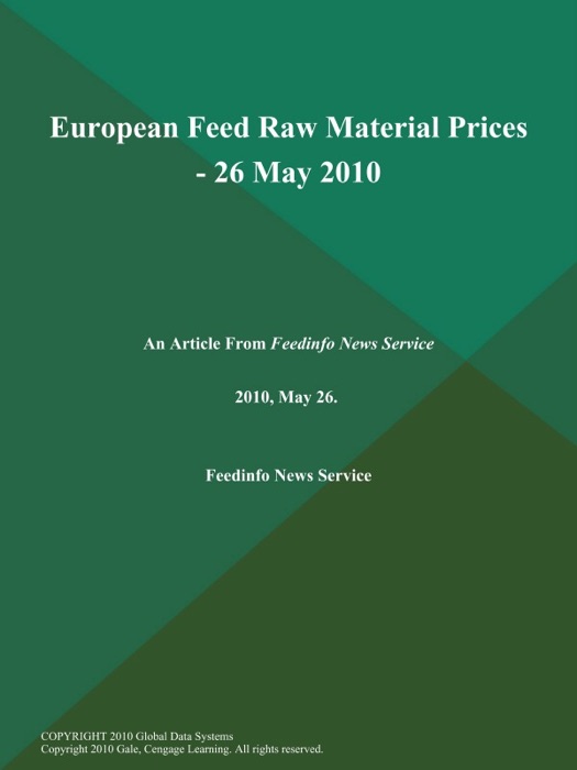 European Feed Raw Material Prices - 26 May 2010