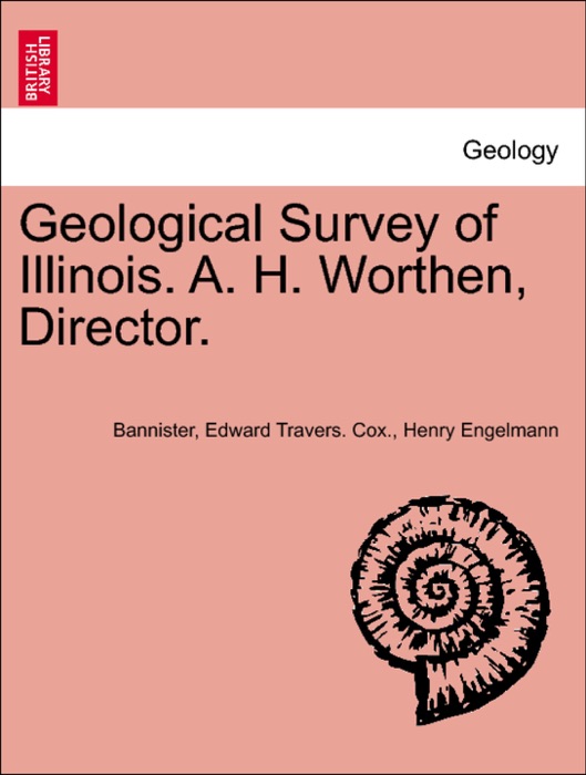 Geological Survey of Illinois. A. H. Worthen, Director. VOLUME II