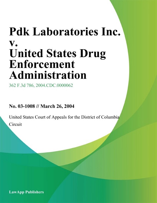 Pdk Laboratories Inc. V. United States Drug Enforcement Administration