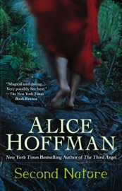 Second Nature - Alice Hoffman by  Alice Hoffman PDF Download