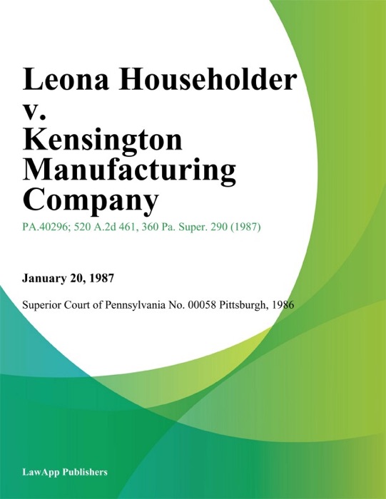 Leona Householder v. Kensington Manufacturing Company