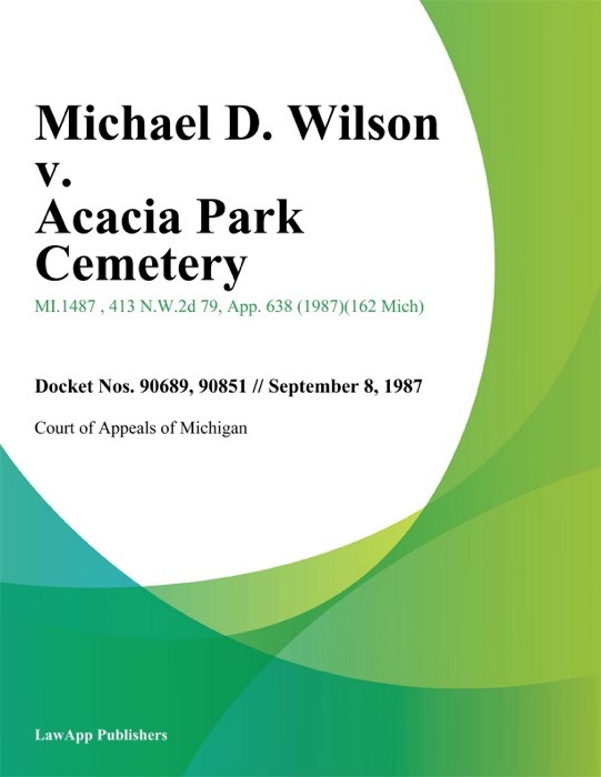 Michael D. Wilson v. Acacia Park Cemetery