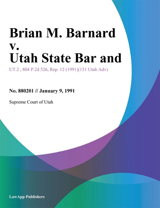 Brian M. Barnard v. Utah State Bar and