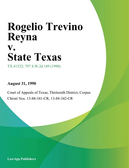Rogelio Trevino Reyna v. State Texas