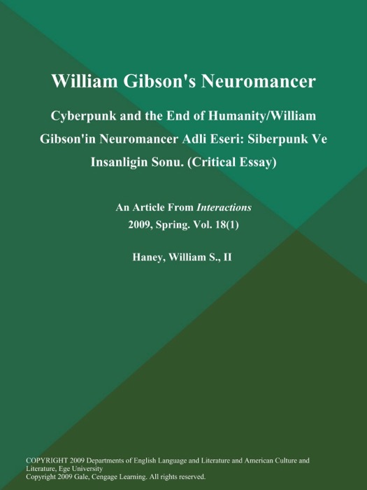 William Gibson's Neuromancer: Cyberpunk and the End of Humanity/William Gibson'in Neuromancer Adli Eseri: Siberpunk Ve Insanligin Sonu (Critical Essay)