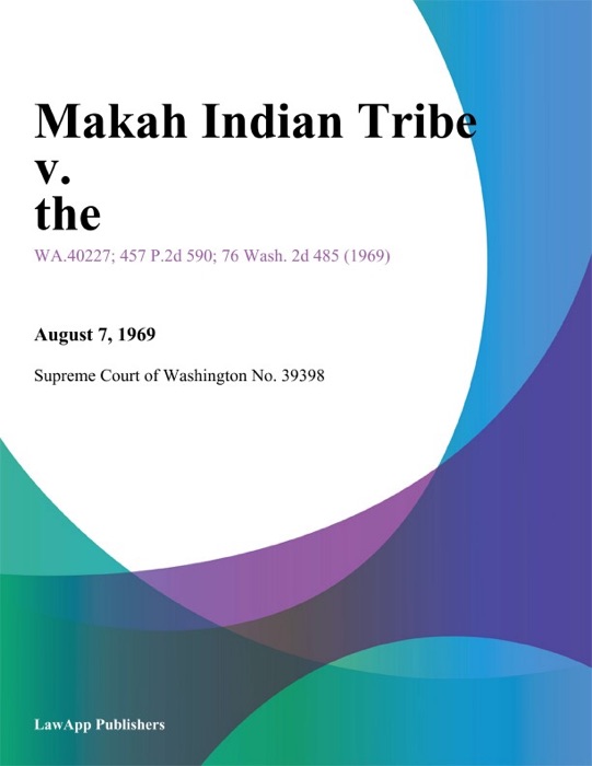 Makah Indian Tribe v. The