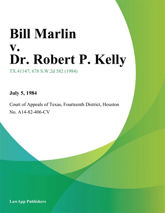 Bill Marlin v. Dr. Robert P. Kelly