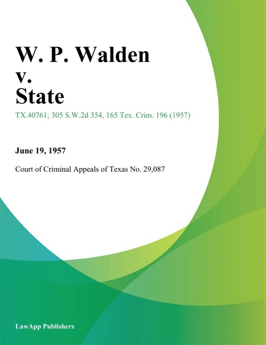 W. P. Walden v. State