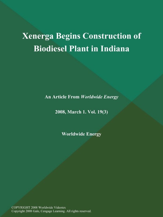 Xenerga Begins Construction of Biodiesel Plant in Indiana