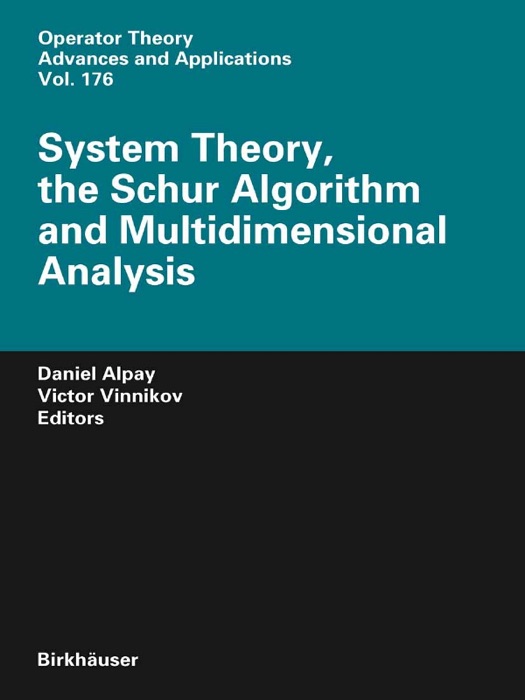 System Theory, the Schur Algorithm and Multidimensional Analysis