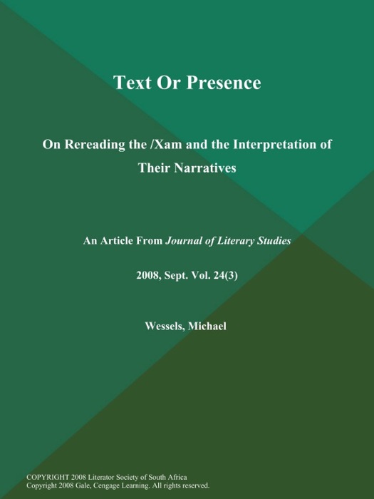 Text Or Presence: On Rereading the /Xam and the Interpretation of Their Narratives