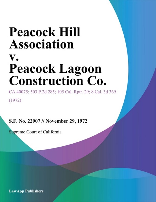 Peacock Hill Association V. Peacock Lagoon Construction Co.