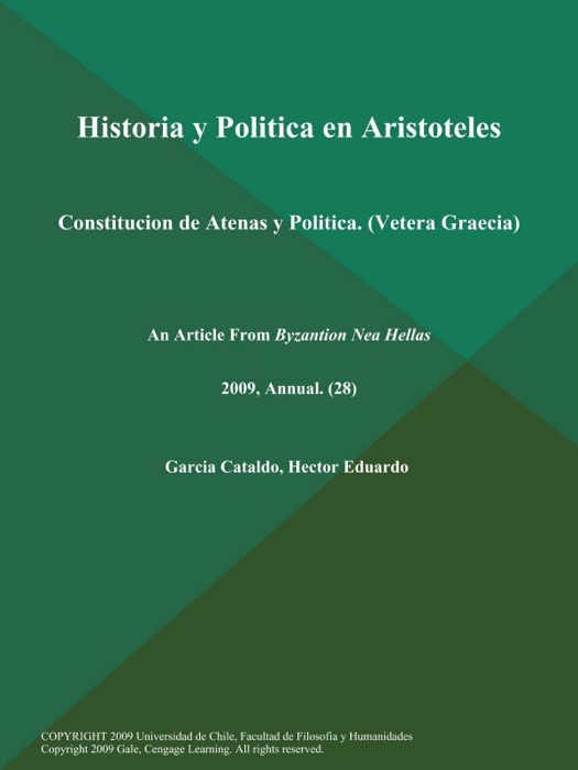 Historia y Politica en Aristoteles: Constitucion de Atenas y Politica (Vetera Graecia)
