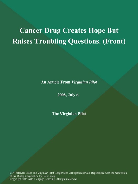 Cancer Drug Creates Hope But Raises Troubling Questions (Front)