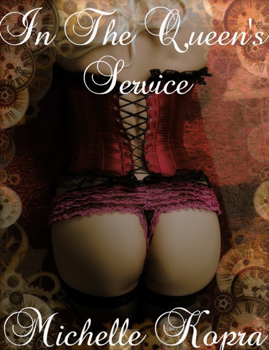Shimmy and Steam - Book 3 - In The Queen's Service