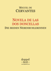 Novela de las dos doncellas / Die beiden Nebenbuhlerinnen - Miguel de Cervantes Saavedra & Hieronymus Müller