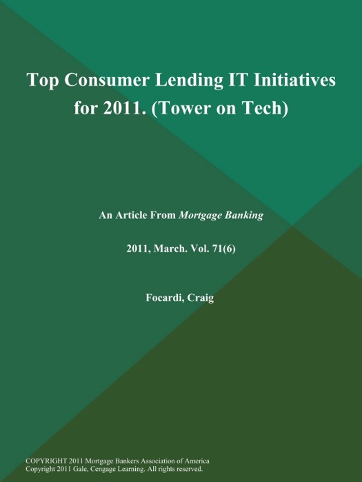 Top Consumer Lending IT Initiatives for 2011 (Tower on Tech)