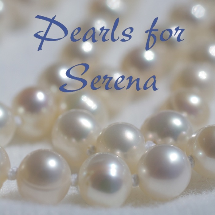 Pearls for Serena