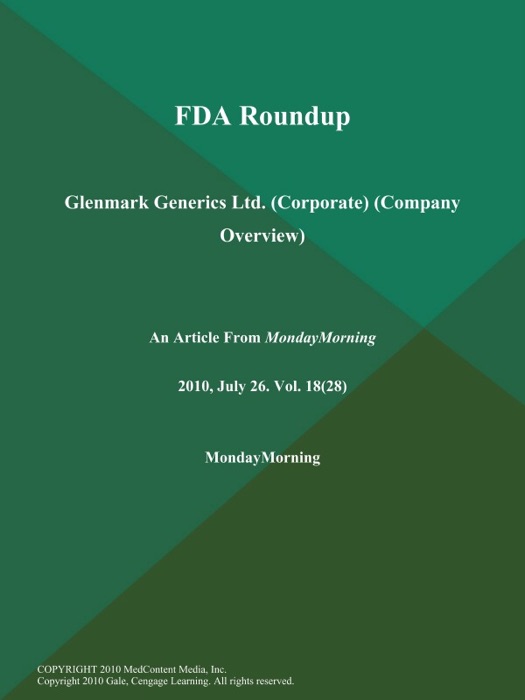 FDA Roundup: Glenmark Generics Ltd (Corporate) (Company Overview)
