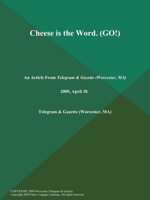 Cheese is the Word (GO!)
