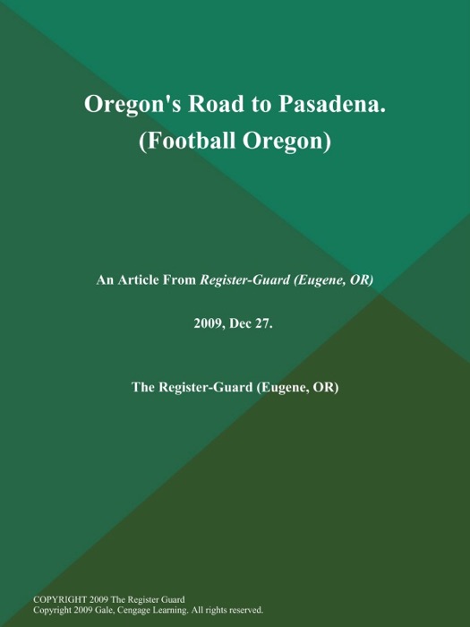 Oregon's Road to Pasadena (Football Oregon)