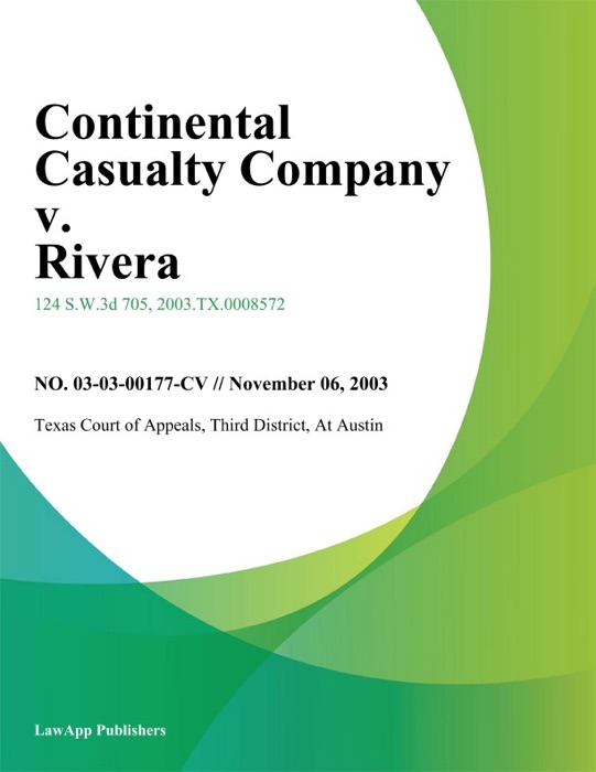 Continental Casualty Company V. Rivera